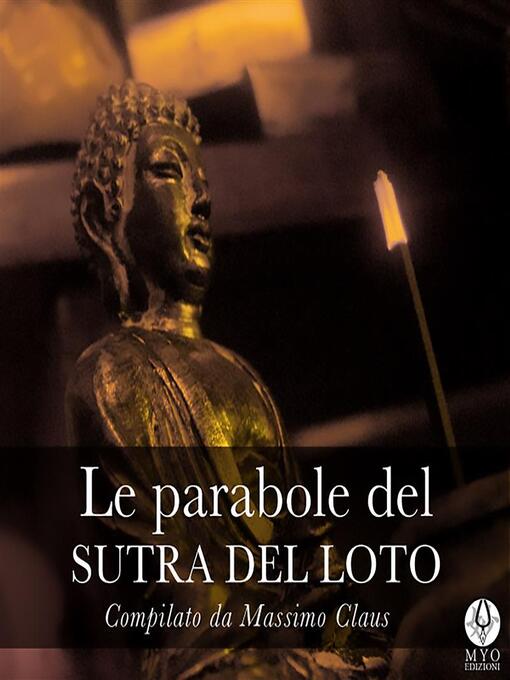 Title details for Le parabole del Sutra del Loto by Massimo Claus - Available